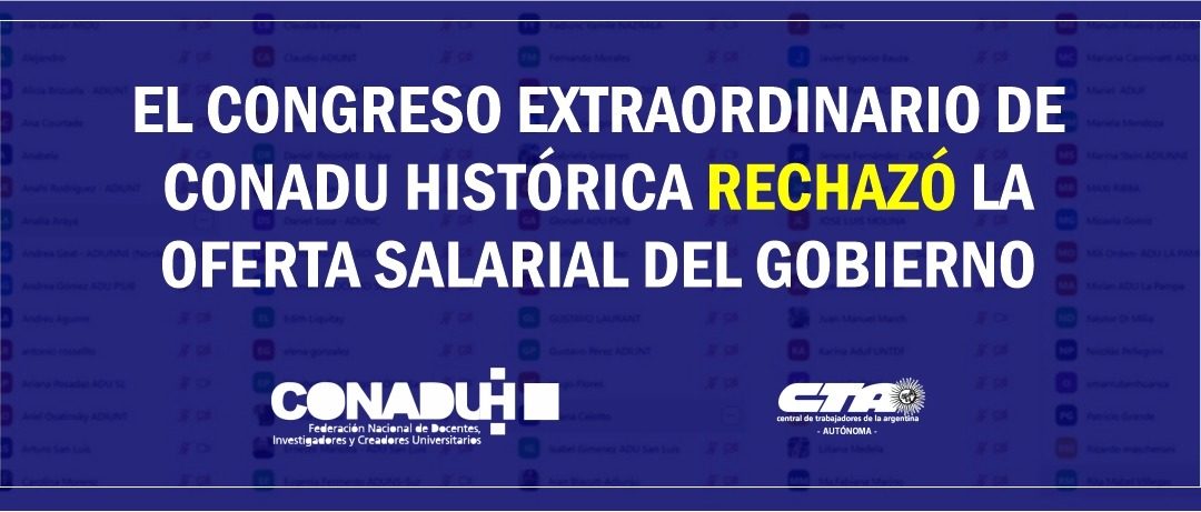 El Congreso Extraordinario de CONADU Histórica rechazó la oferta de revisión salarial del gobierno por insuficiente