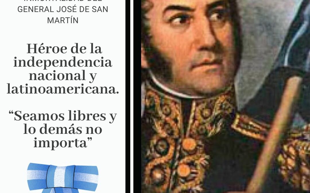 Paso a la inmortalidad del General José de San Martín.