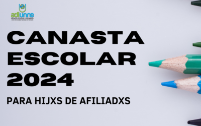 CANASTA ESCOLAR 2024 para hijxs de afiliadxs ADIUNNE