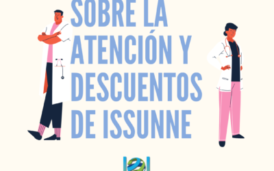 SOBRE LA ATENCIÓN Y DESCUENTOS DE ISSUNNE