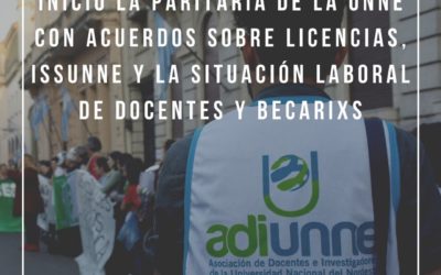 INICIÓ LA PARITARIA DE LA UNNE CON ACUERDOS SOBRE LICENCIAS, ISSUNNE Y LA SITUACIÓN LABORAL DE DOCENTES