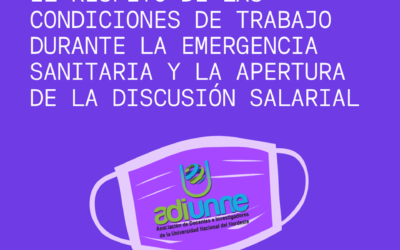 EXIGIMOS EL RESPETO DE LAS CONDICIONES DE TRABAJO DURANTE LA EMERGENCIA SANITARIA Y LA APERTURA DE LA DISCUSIÓN SALARIAL