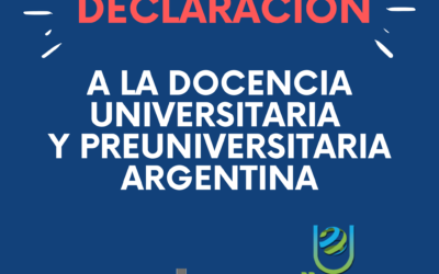 DECLARACIÓN A LA DOCENCIA UNIVERSITARIA Y PREUNIVERSITARIA ARGENTINA