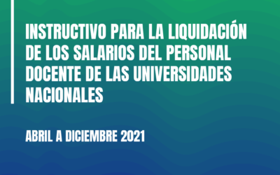 INSTRUCTIVO DE LIQUIDACIÓN DE SUELDOS 2021