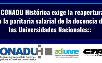 CONADU Histórica exige la reapertura de la paritaria salarial de la docencia de las Universidades Nacionales