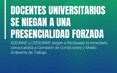 DOCENTES UNIVERSITARIOS SE NIEGAN A UNA PRESENCIALIDAD FORZADA