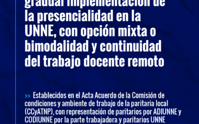 La CCyATNP establece términos generales para la implementación gradual de la presencialidad en la UNNE