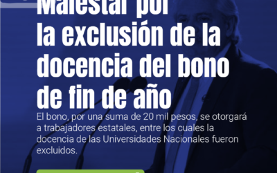 Malestar por la exclusión de la docencia de las Universidades Nacionales del bono de 20 mil pesos que se otorgará a estatales nacionales