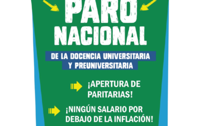 Viernes 13 de mayo, PARO NACIONAL de la docencia de las Universidades Nacionales.