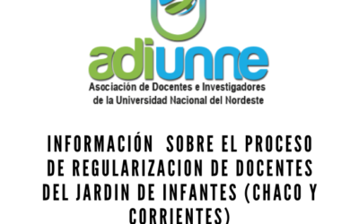 Información  sobre el proceso de regularizacion de docentes del jardín de infantes (Chaco y Corrientes)