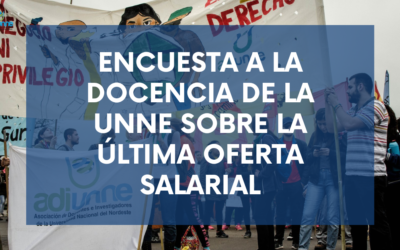Encuesta a la docencia de la unne sobre la última oferta salarial