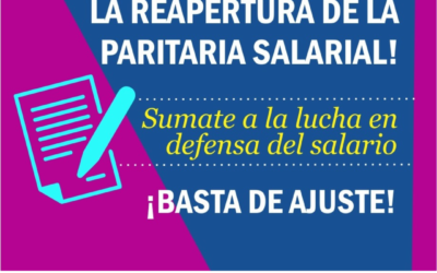 ¡FIRMÁ EL PETITORIO POR LA REAPERUTRA DE LA PARITARIA SALARIAL!