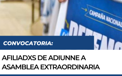 Convocatoria: Afiliadxs de ADIUNNE a asamblea Extraordinaria