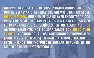 ADIUNNE repudia los hechos intimidatorios sufridos por el Secretario General del gremio UTICH en ECOM