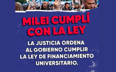 📢 Milei cumplí con la ley: La Justicia pone un freno al ajuste y ordena al Gobierno cumplir la Ley de Financiamiento